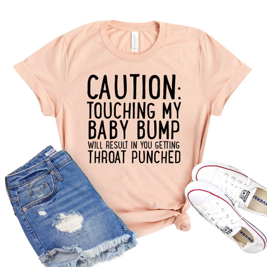 Caution Touching My Baby Bump T-shirt